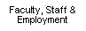 Faculty, Staff and Employment