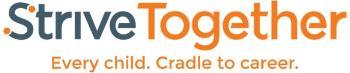 Strive Together - Every Child, Cradle to Career